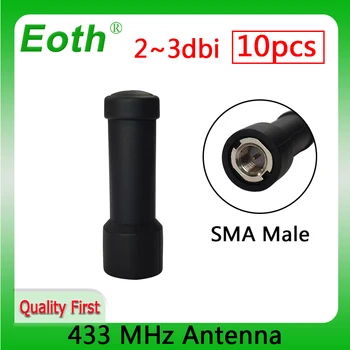 EOTH 10шт 433 МГц антенна 2 ~ 3dbi sma штекер lora antene АТС iot модуль lorawan приемник сигнала antena с высоким коэффициентом усиления