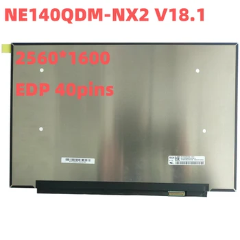 NE140QDM-NX2 Для ноутбука ASUS ROG Zephyrus G14 GA402RJ GA402RK ЖК-экран IPS 14 Дюймов 2560*1600 2k 16:10 (H: V) EDP 40 контактов