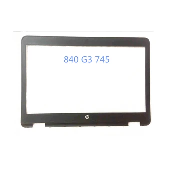 Новый передний ЖК-экран с рамкой и безелем, чехол B для HP 840 G3 745